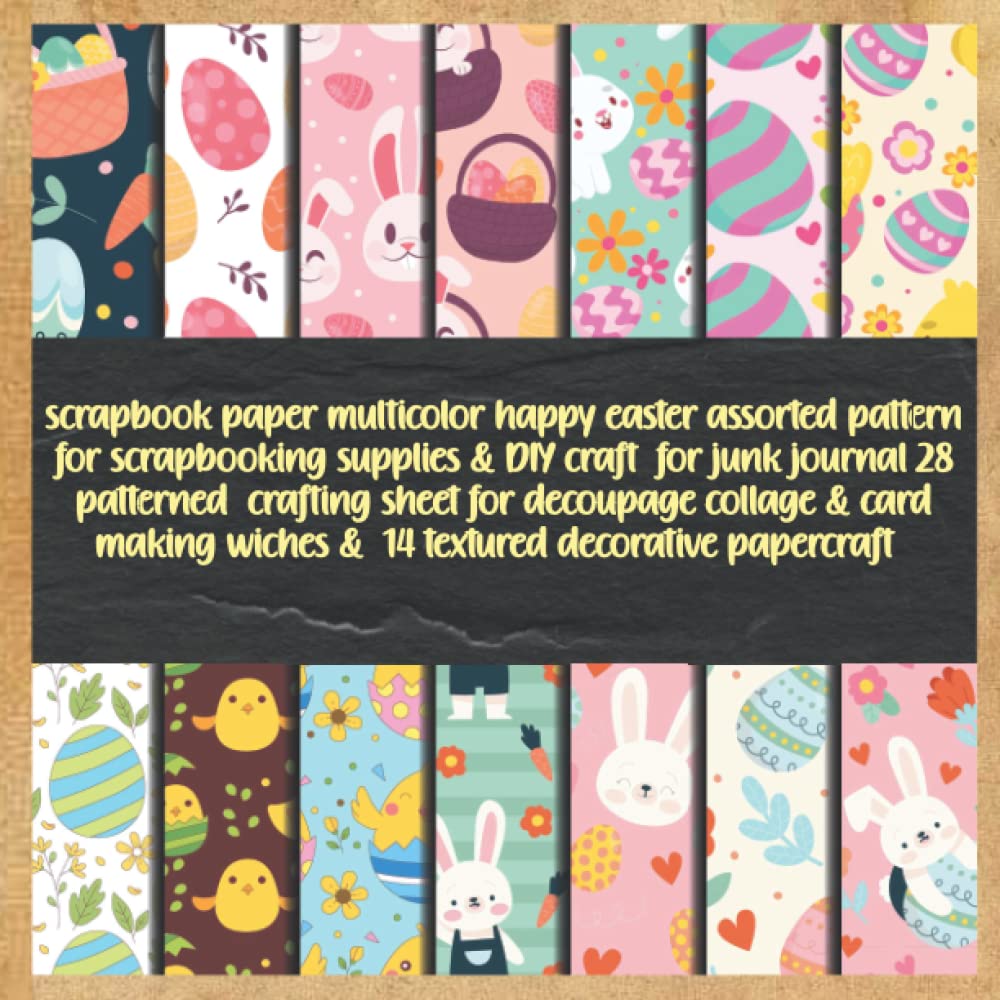 scrapbook paper multicolor happy easter assorted pattern for scrapbooking supplies & DIY craft for junk journal 28 patterned crafting sheet for... wiches & 14 textured decorative papercraft baixar livro de graça