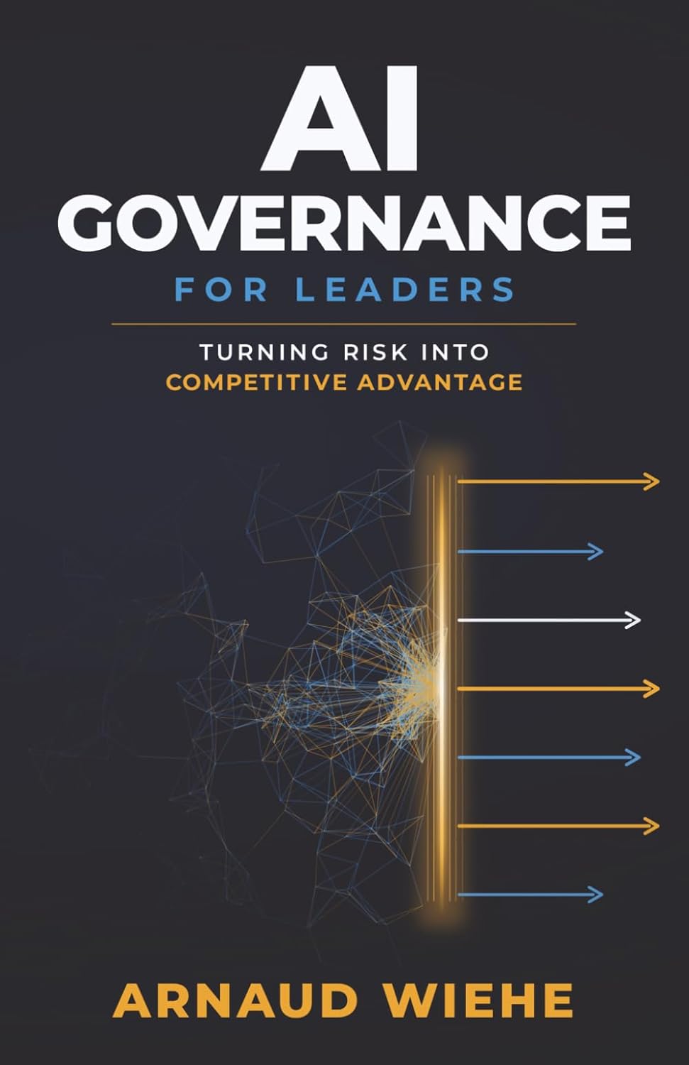 AI Governance for Leaders: Turning Risk Into Competitive Advantage baixar o livro de graça