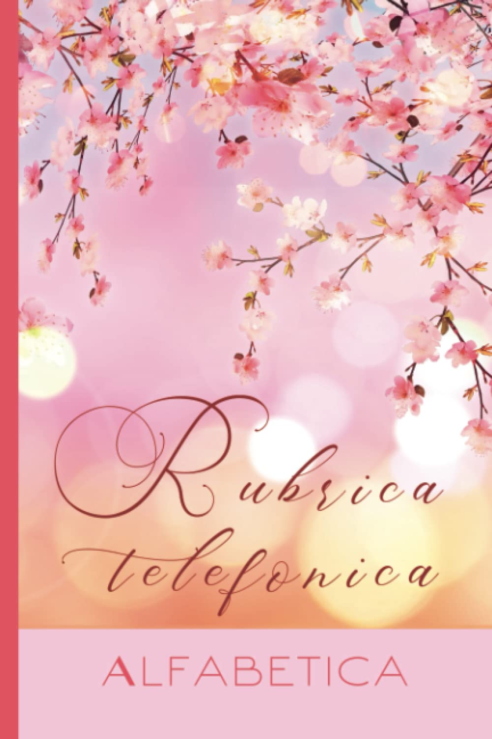 capítulo por capítulo baixar Rubrica telefonica alfabetica: Agenda con Indice A-Z per Custodire Contatti, Numeri di Telefono, Indirizzi Email | Fantasia a ciliegio giapponese rosa (Italian Edition)