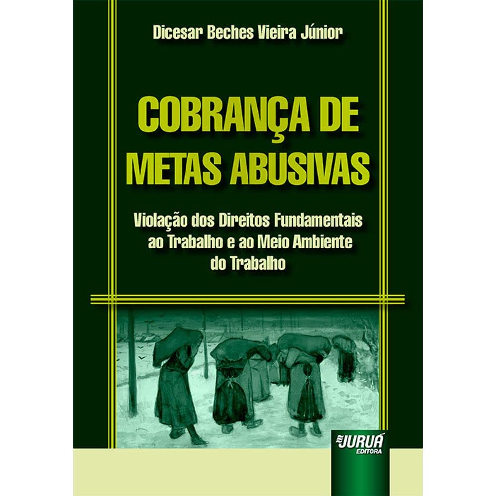 ler totalmente Cobrança de Metas Abusivas: Violação dos Direitos Fundamentais ao Trabalho e ao Meio Ambiente do Trabalho