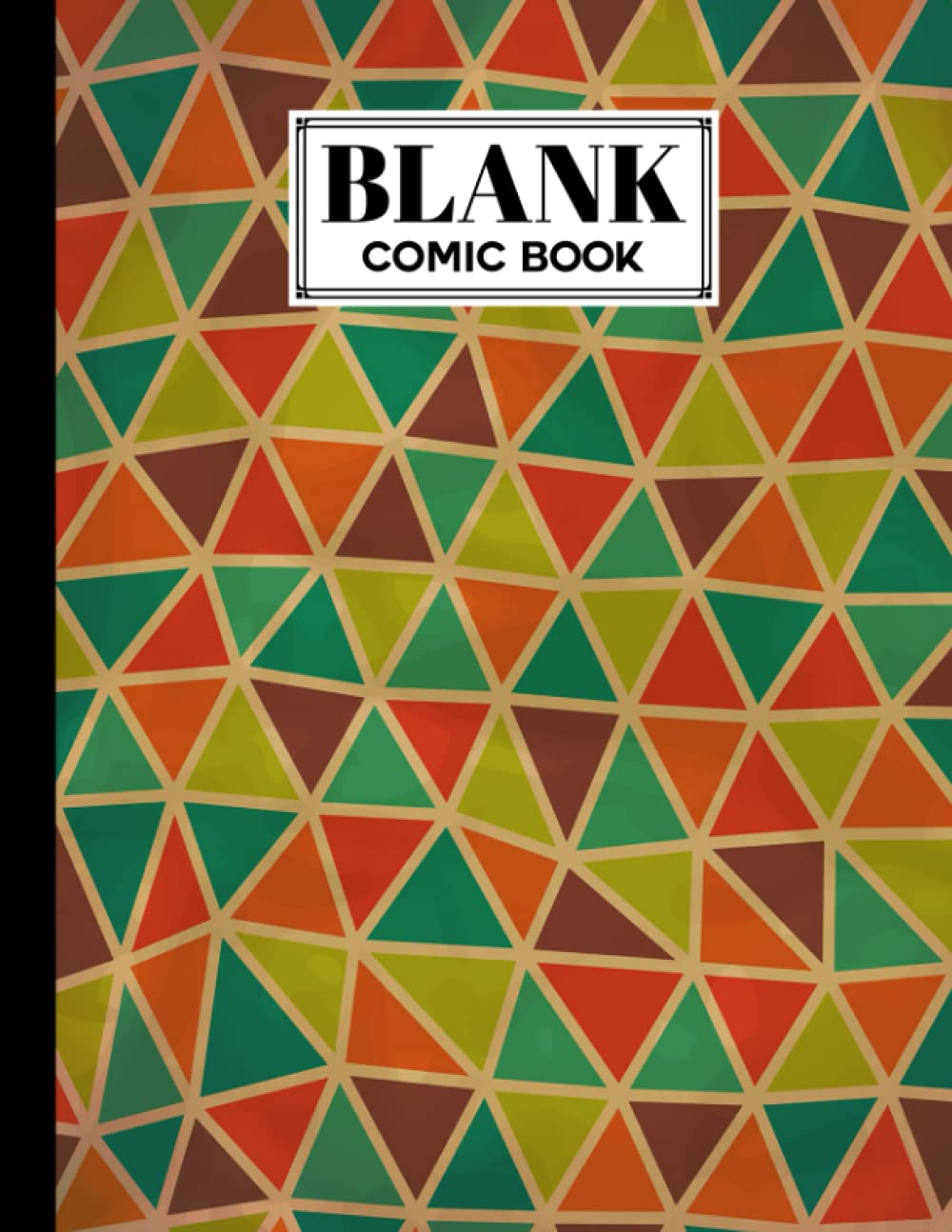 Blank Comic Book: Triangles Cover, Draw Your Own Comics - 120 Pages of Fun and Unique Templates - A Large 8.5" x 11" Notebook by Konstanze Fleischmann baixar livro de graça
