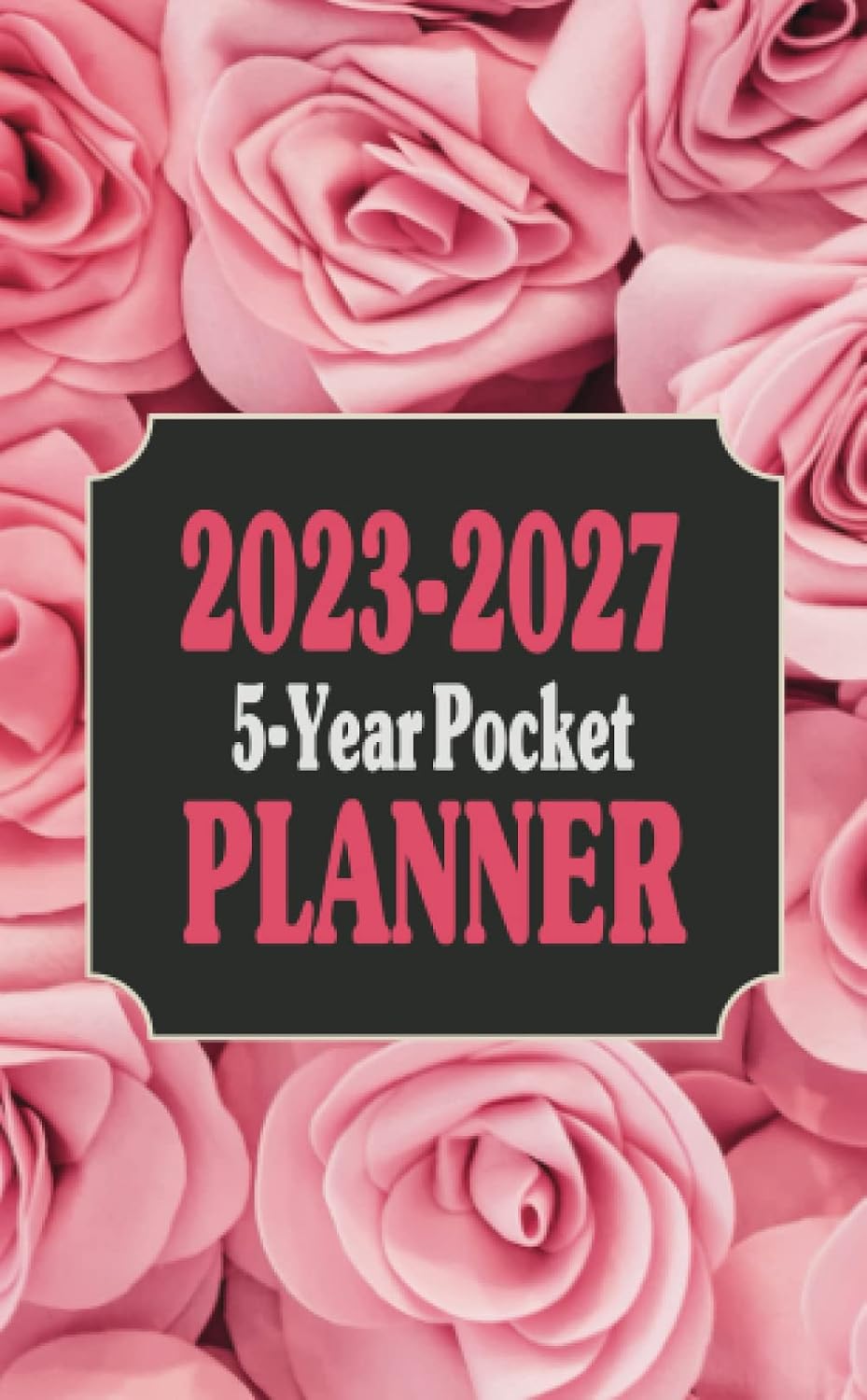 2023-2027 5-Year Pocket Planner: 60 month, Jan 2023 to Dec 2027, Purse notebook monthly schedule organizer, Roses cover baixar livro de graça