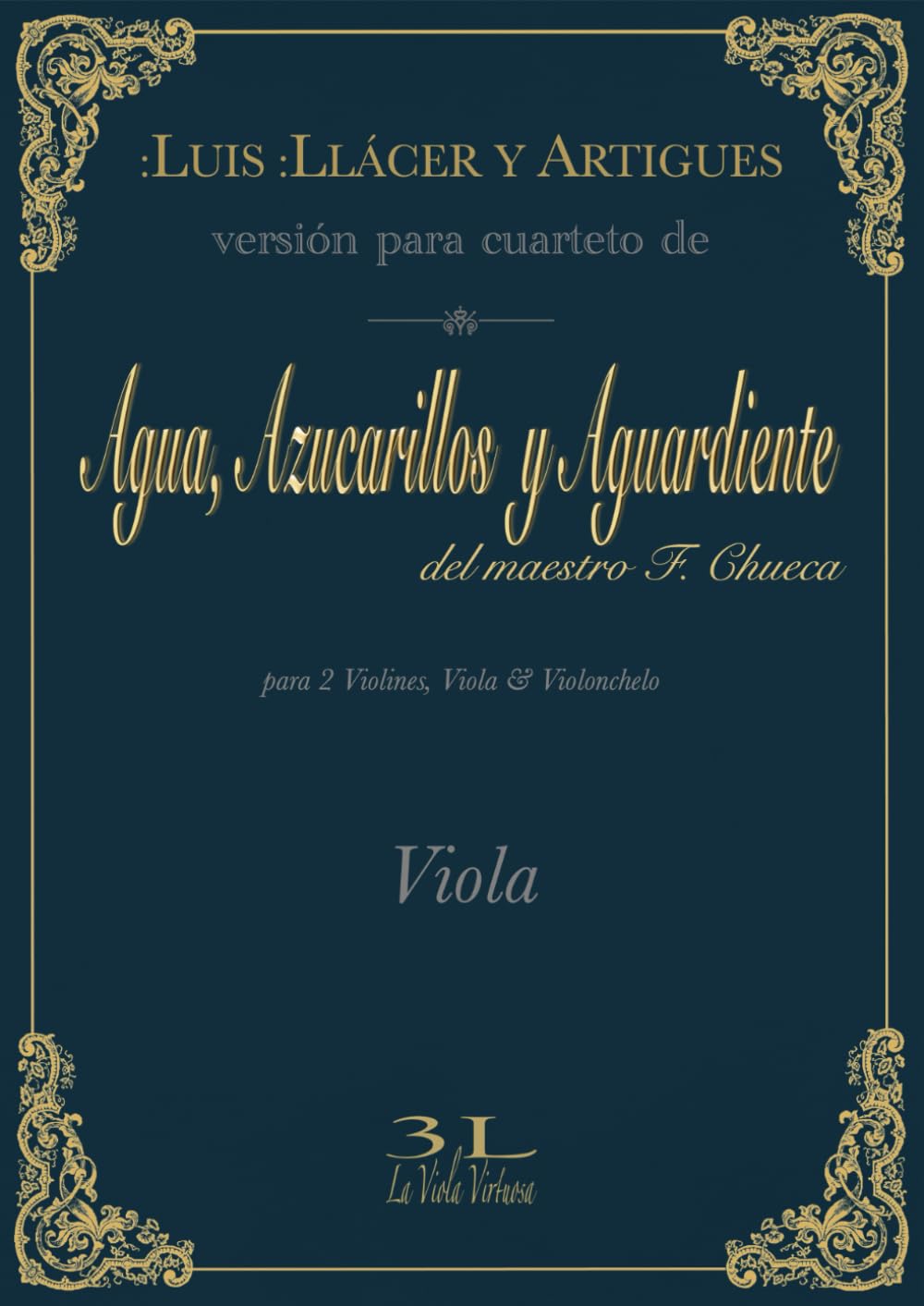capítulo por capítulo baixar Agua, azucarillos y aguardiente del maestro F. Chueca: Versión para cuarteto. Viola. (Zarzuela en Cuarteto) (Spanish Edition)