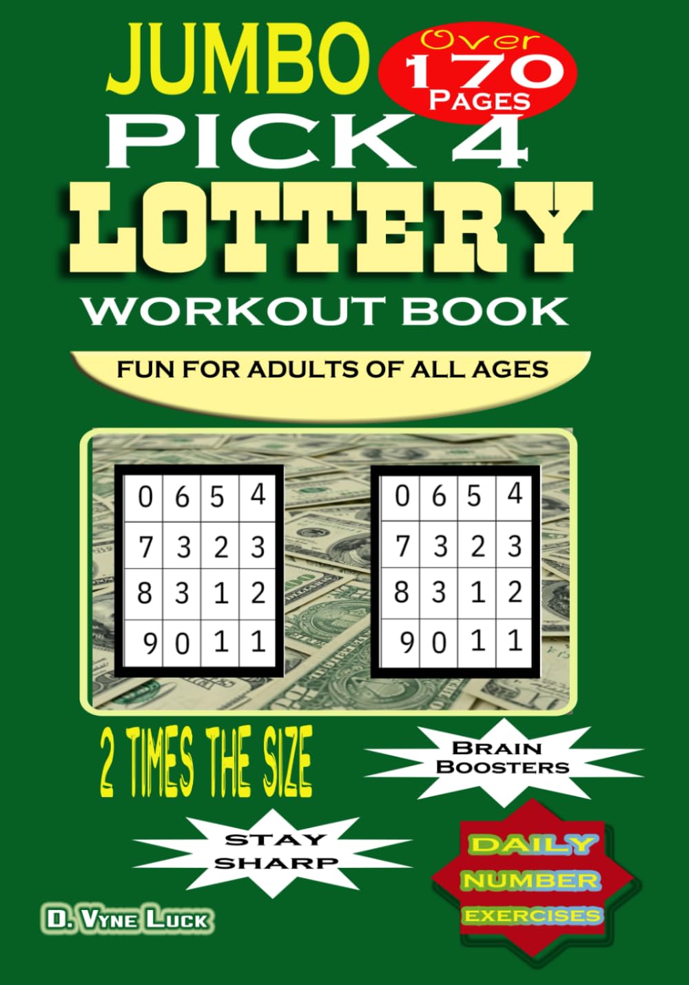 JUMBO Pick 4 Lottery Workout Book Fun For Adults of All Ages: Brain Boosters, Stay Sharp, 160+ Daily Number Exercises baixar livro de graça