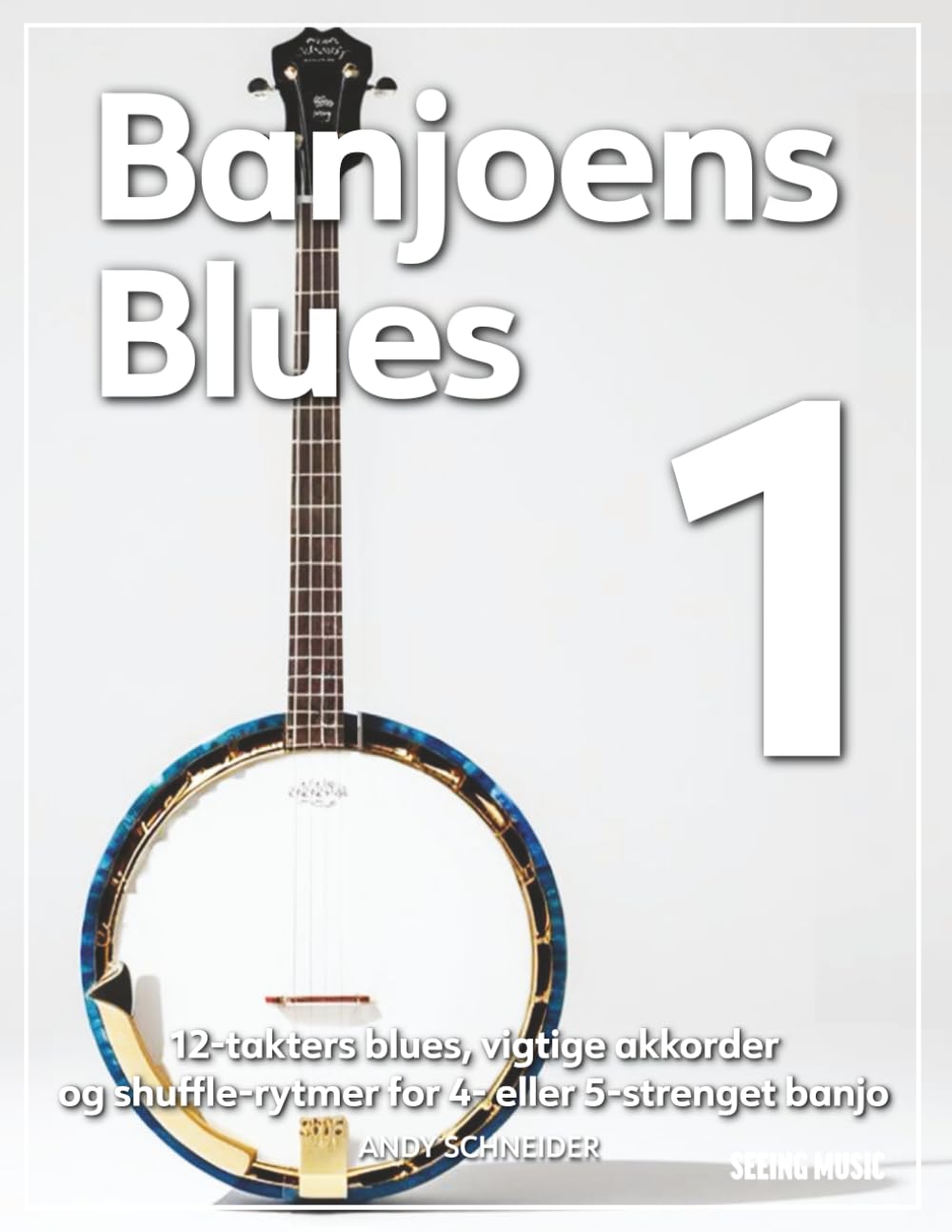Banjoens Blues 1: 12-takters blues, vigtige akkorder og shuffle-rytmer for 4- eller 5-strenget banjo (Danish Edition) baixar o livro de graça