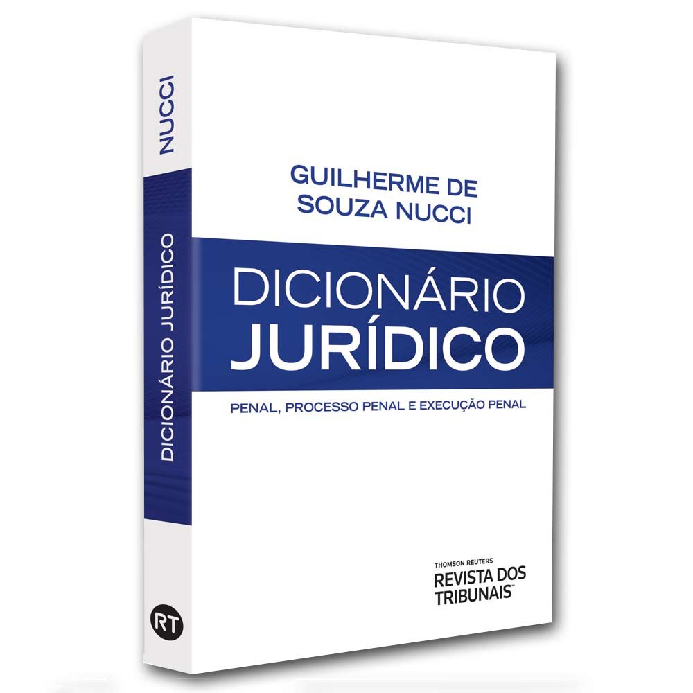 Dicionário Jurídico. Penal, Processo Penal e Execução Penal
