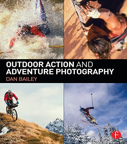 Outdoor Action and Adventure Photography (English Edition)