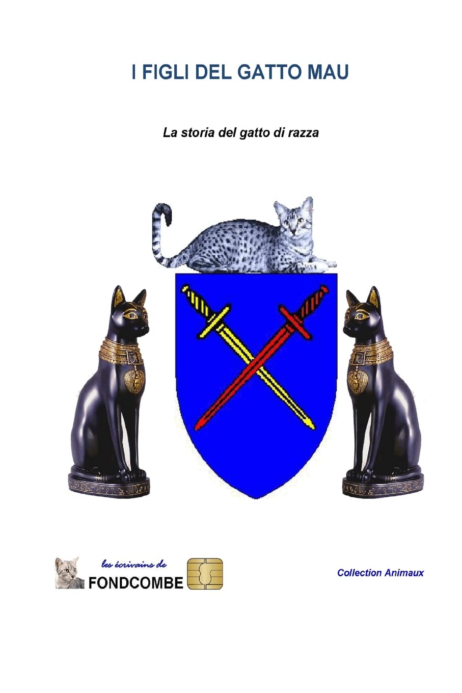 I figli del gatto Mau: La storia del gatto di razza baixar o livro de graça