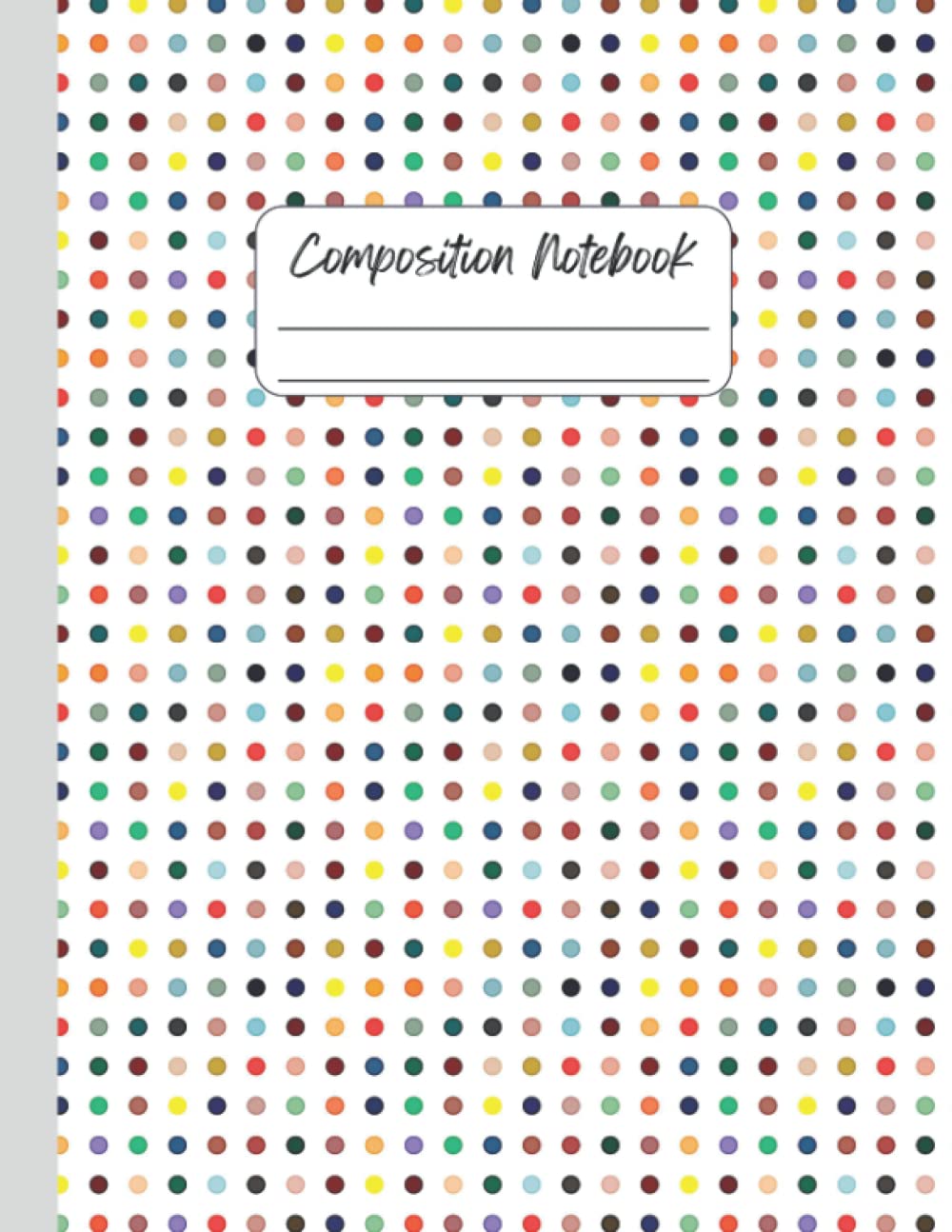 ler totalmente Colorful Polka Dot Notebook: College Ruled, Lined Journal Book, For Work, Back To School Supplies, Gift For Students, Bright Bold Design, US Letter 8.5x11, 100 Pages (50 Sheets)