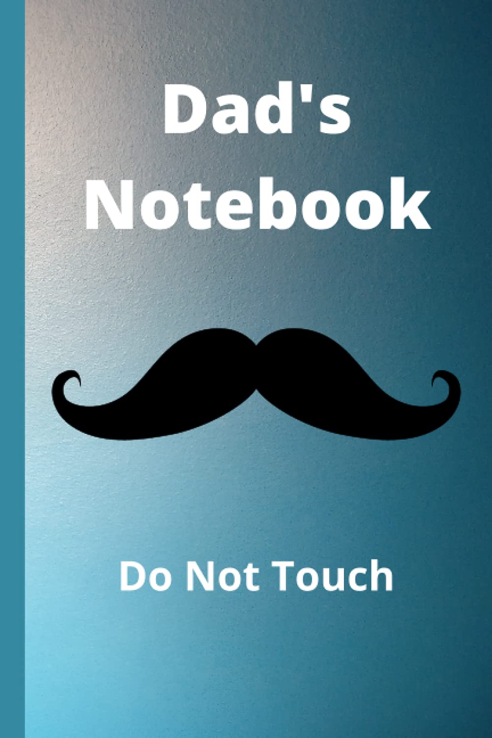 Notebook: Dad's Notebook - Mustache Design - Blank Lined Journal baixar livro de graça