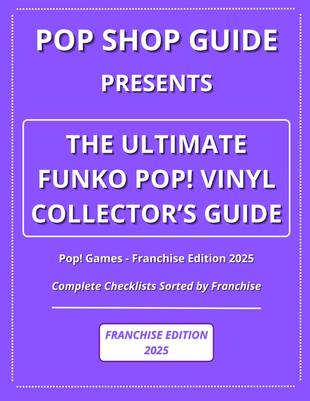 ler totalmente Pop Shop Guide Presents: The Ultimate Funko Pop! Vinyl Collector’s Guide - Pop! Games Franchise Edition 2025: Complete Checklists Sorted by Franchise... The Ultimate Funko Pop! Collector’s Guide)