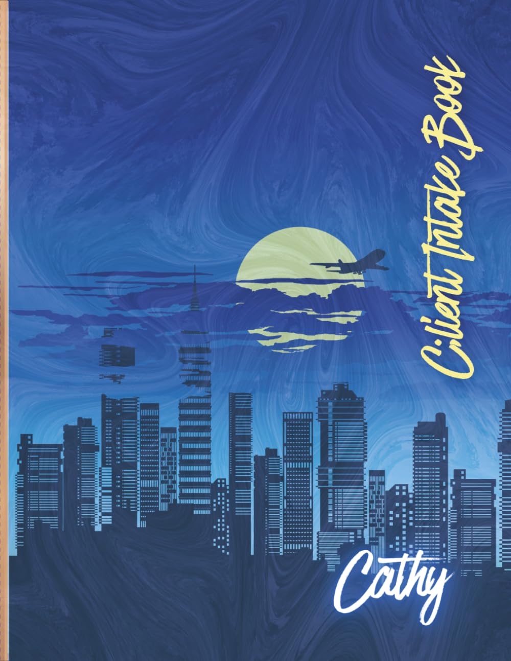 Cathy's Client Intake Book: Personalized Client Intake Form Book for Life Insurance Agents