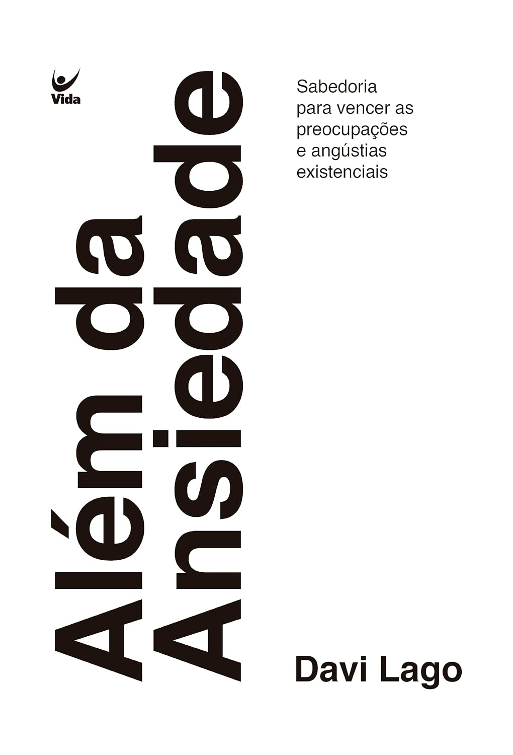 Além da ansiedade: sabedoria para vencer as preocupações e angústias existenciais baixar livro de graça