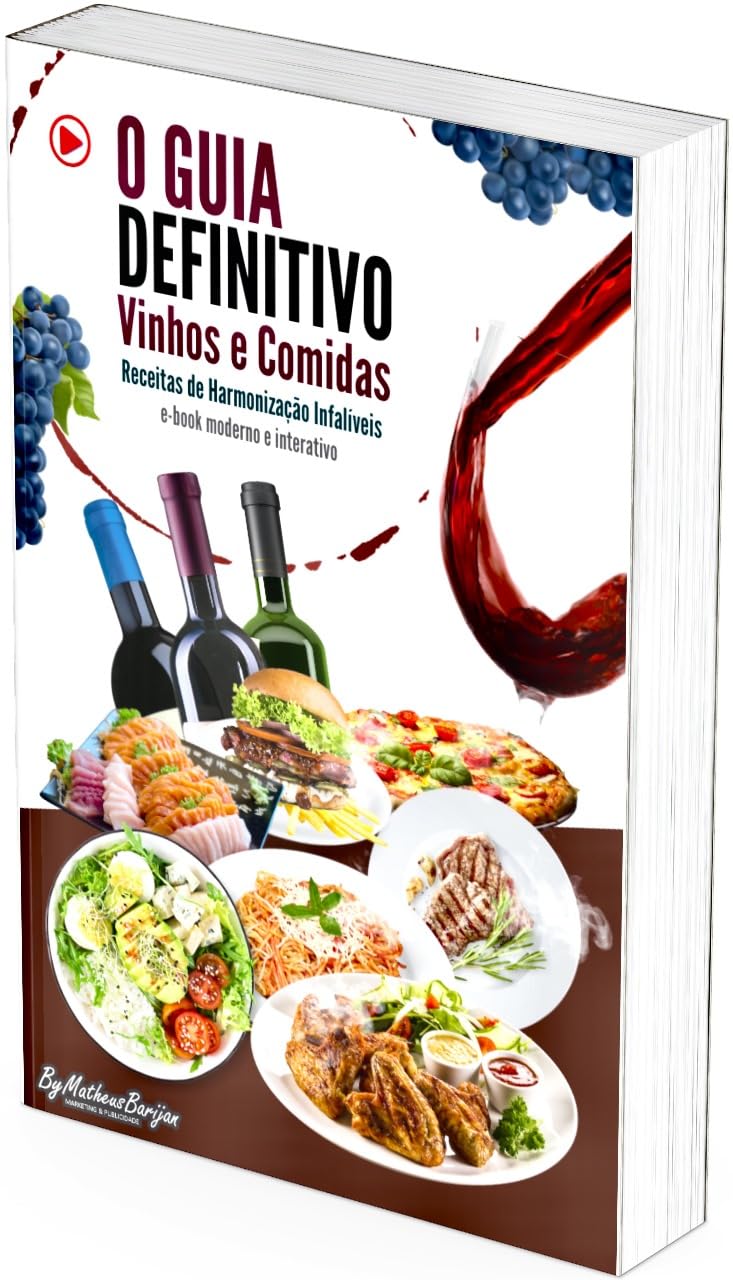 O GUIA DEFINITIVO VINHOS E COMIDAS RECEITAS DE HARMONIZAÇÃO INFALÍVEIS: Um E-book Exclusivo e Interativo: Este guia não é apenas um livro, é uma experiência interativa. baixar o livro de graça