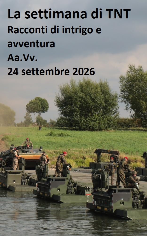 capítulo por capítulo baixar La settimana di TNT (centoottantasettesimo numero): racconti di intrigo e avventura (Italian Edition)