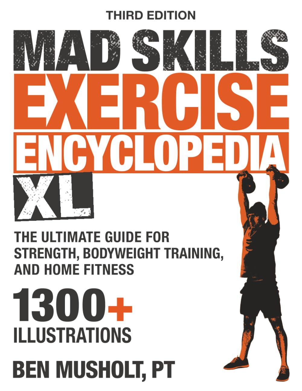 capítulo por capítulo baixar Mad Skills Exercise Encyclopedia XL: The Ultimate Guide for Strength, Bodyweight Training, and Home Fitness