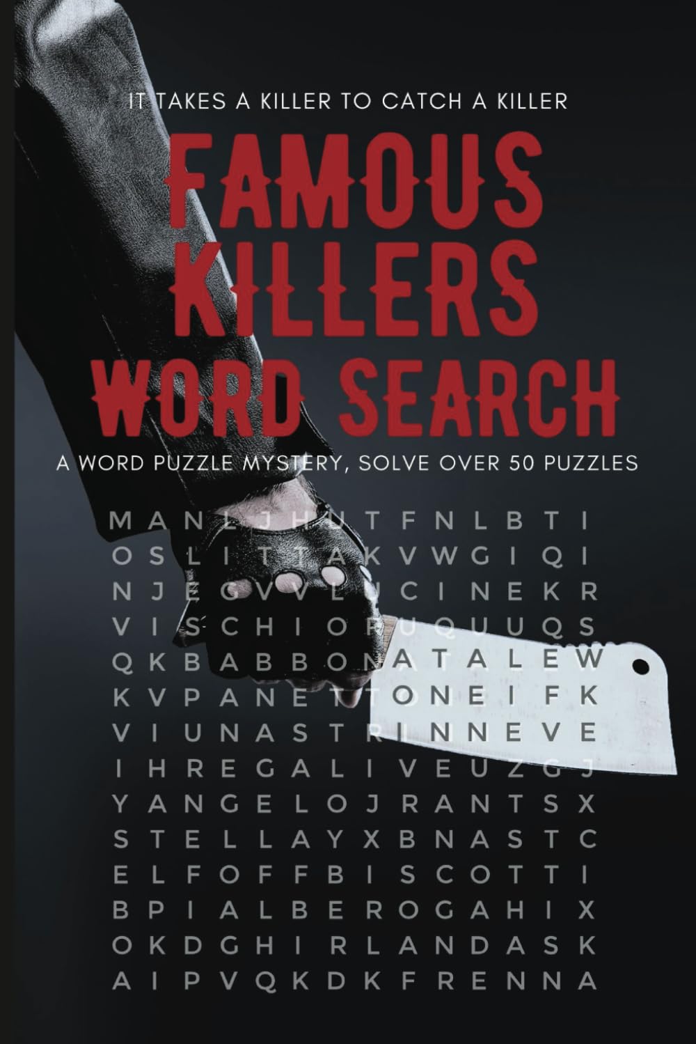 Famous Killers Word Search Puzzle Book: Word Search with Easy to Read Print about Serial Killers, Murder Mystery, True Crime and More | 6 x 9 inches,... Gift for Vacations, Holidays and Free Times baixar livro de graça