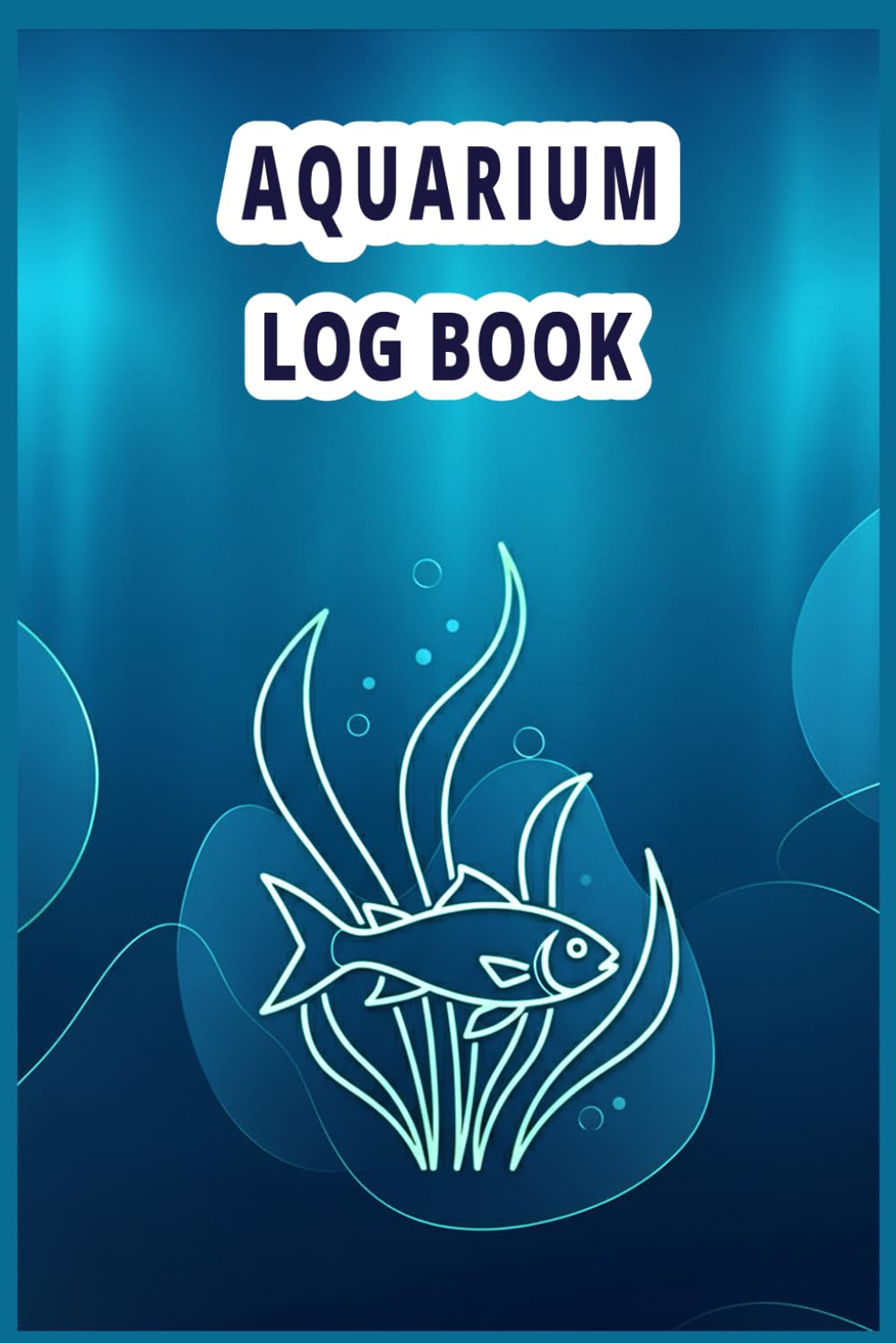 capítulo por capítulo baixar Aquarium Log Book: Aquarium maintenance notebook for recording tank details, fish behavior, and aquascaping ideas.