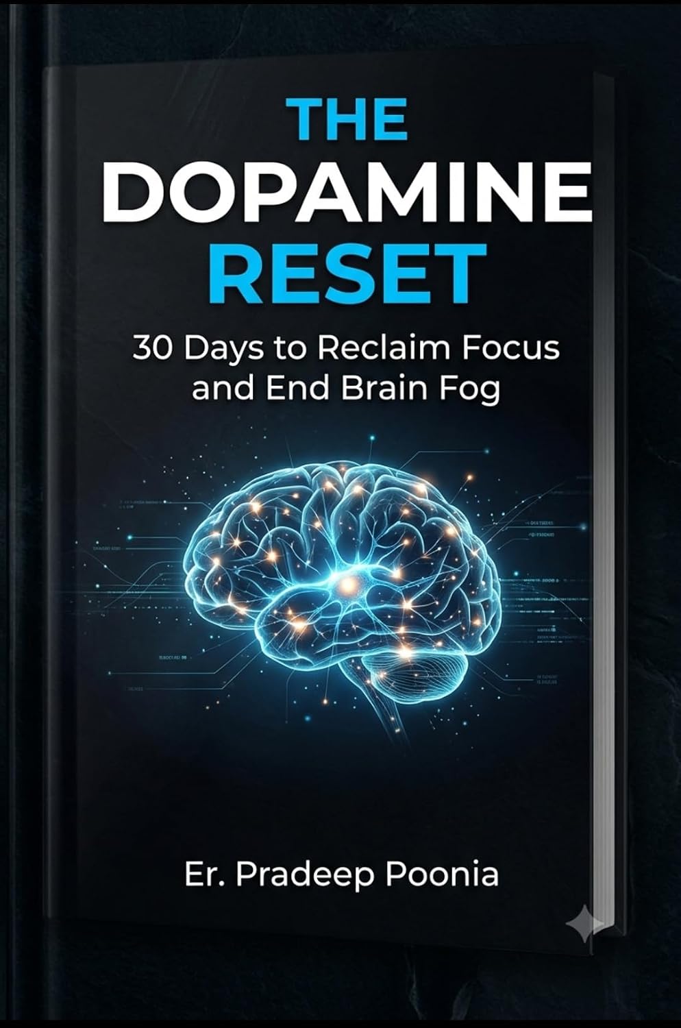 THE DOPAMINE RESET: 30 Days to Reclaim Focus and End Brain Fog (English Edition) baixar livro de graça