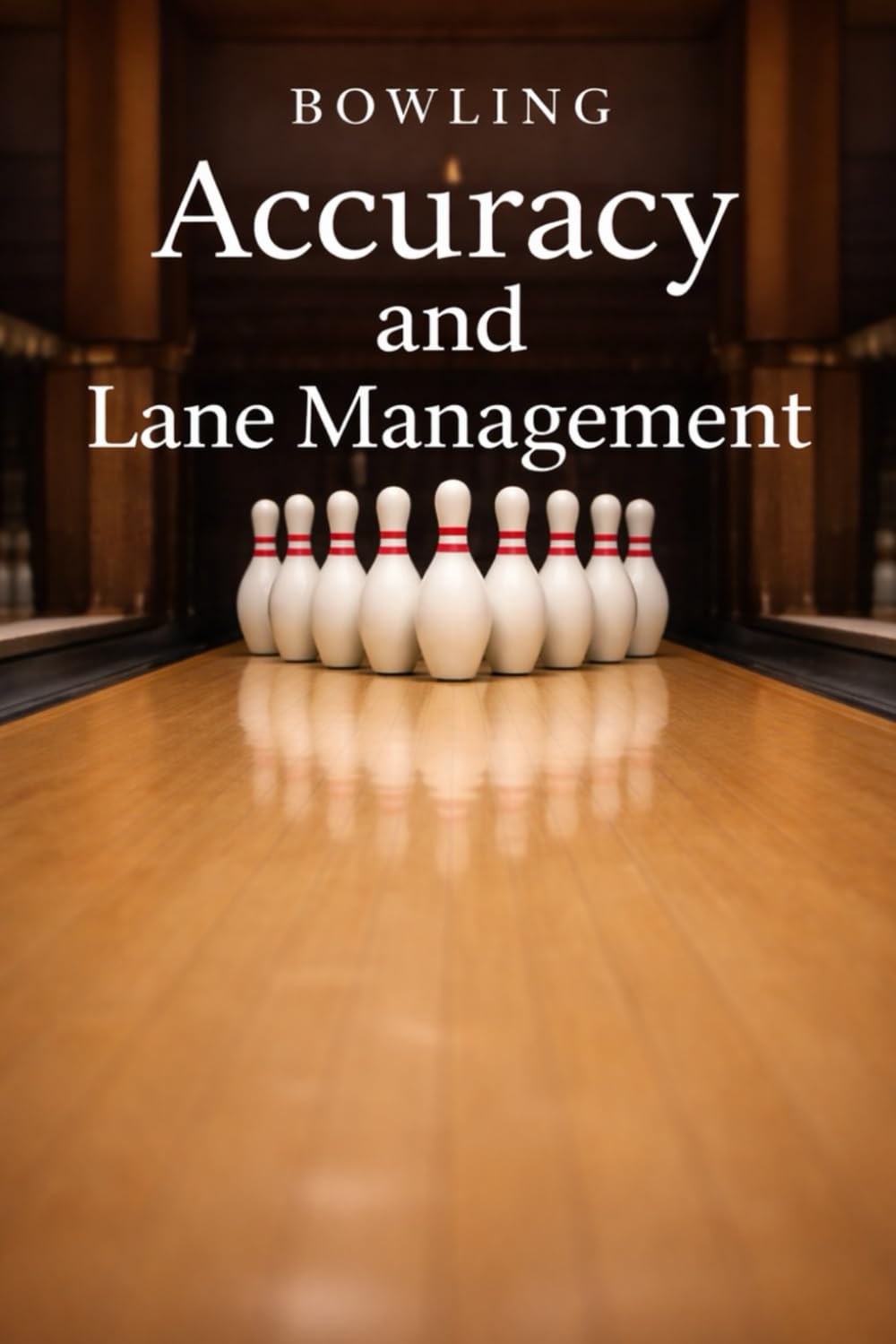 Bowling Accuracy and Lane Management baixar livro de graça