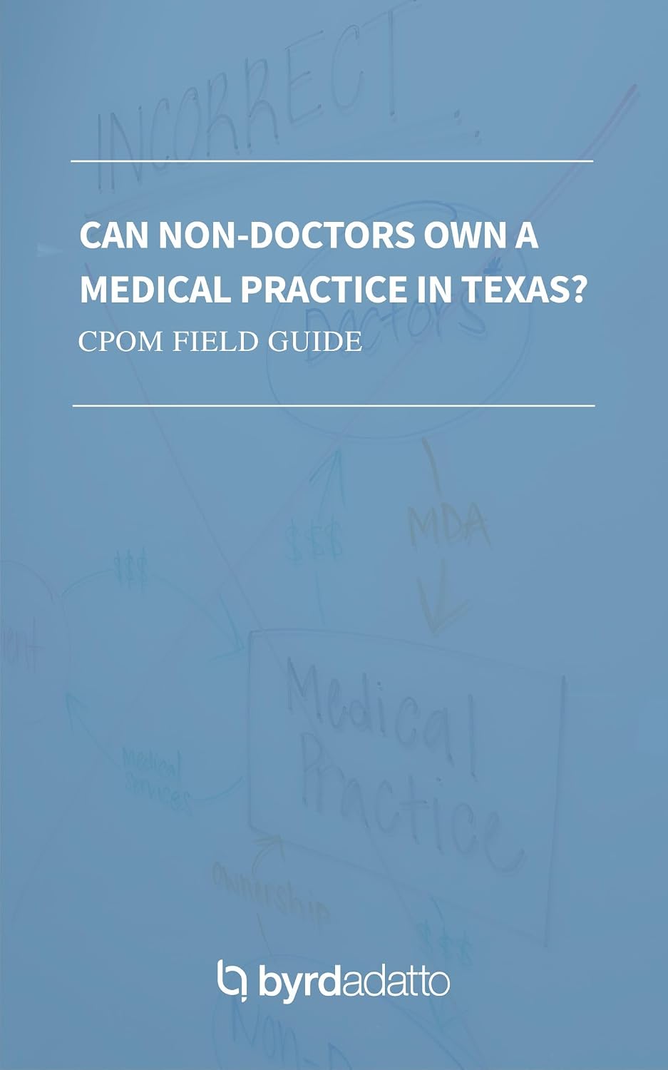Can Non-Doctors Own a Medical Practice in Texas? CPOM Field Guide (English Edition) baixar livro de graça