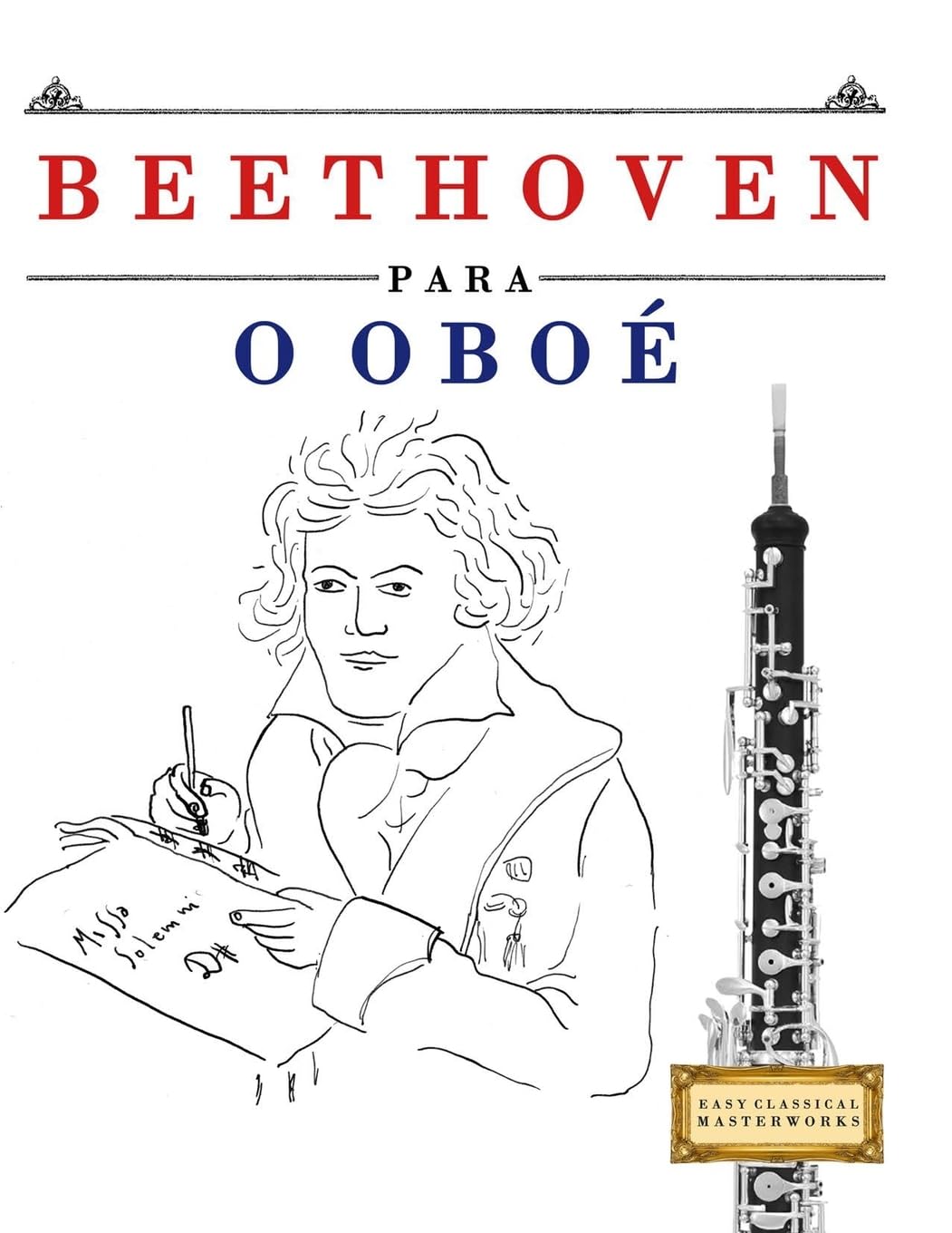 ler totalmente Beethoven para o Oboé: 10 peças fáciles para o Oboé livro para principiantes