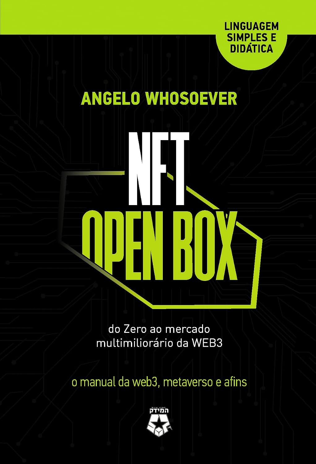 NFT OPEN BOX: do Zero ao mercado multimilionário da WEB3 baixar o livro de graça