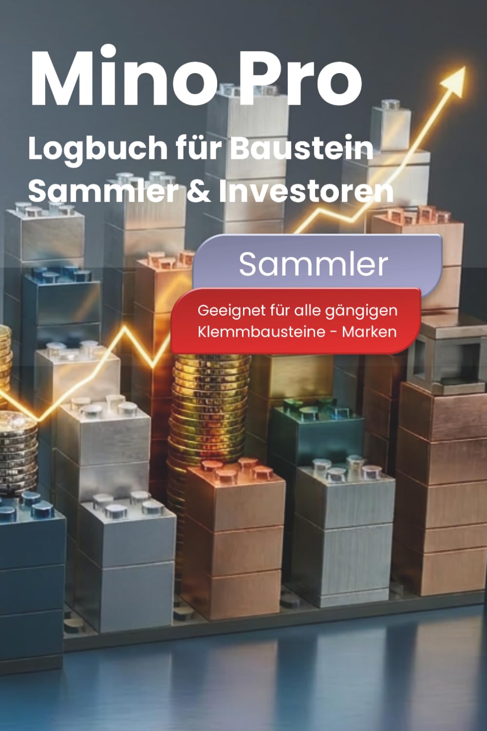ler totalmente MINO Pro Finanz-Logbuch für Bausteinsammler & Investoren | Investitionen klug wählen. Wert steigern. Von Erstkauf bis Wiederverkauf, von Flip- bis zur... gängigen Bausteine-Marken (German Edition)