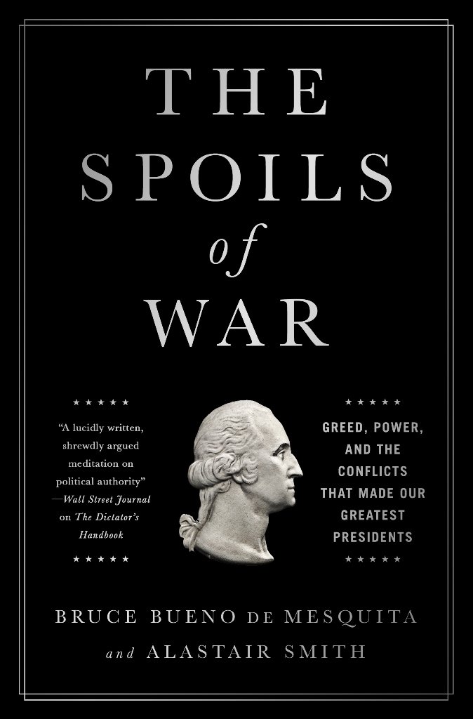 ler totalmente The Spoils of War: Greed, Power, and the Conflicts That Made Our Greatest Presidents (English Edition)