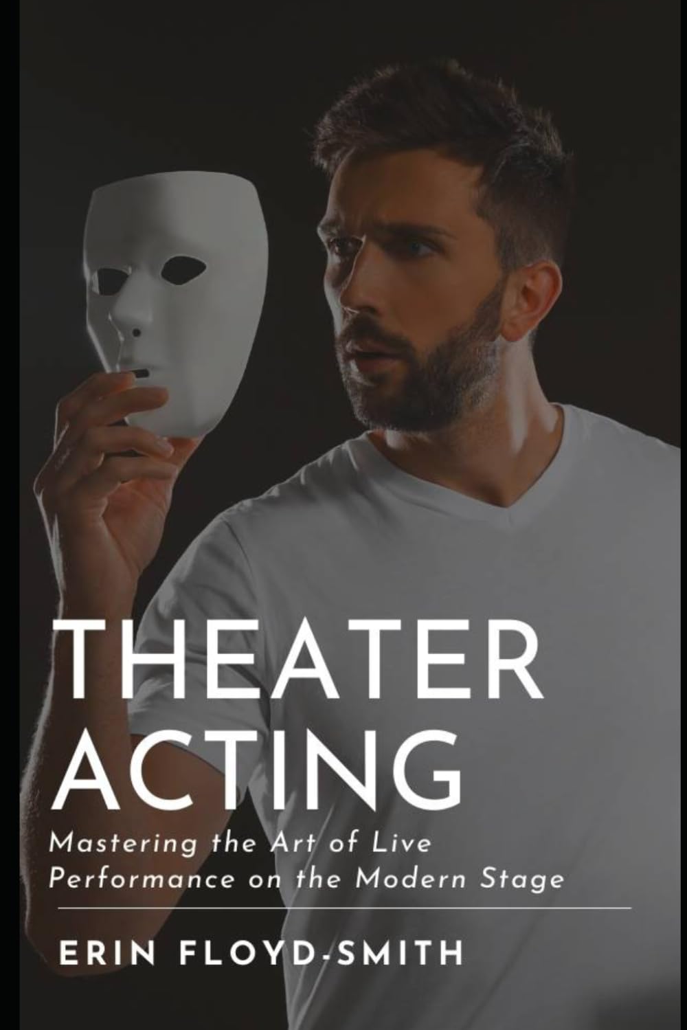 ler totalmente Theater Acting: Mastering the Art of Live Performance on the Modern Stage