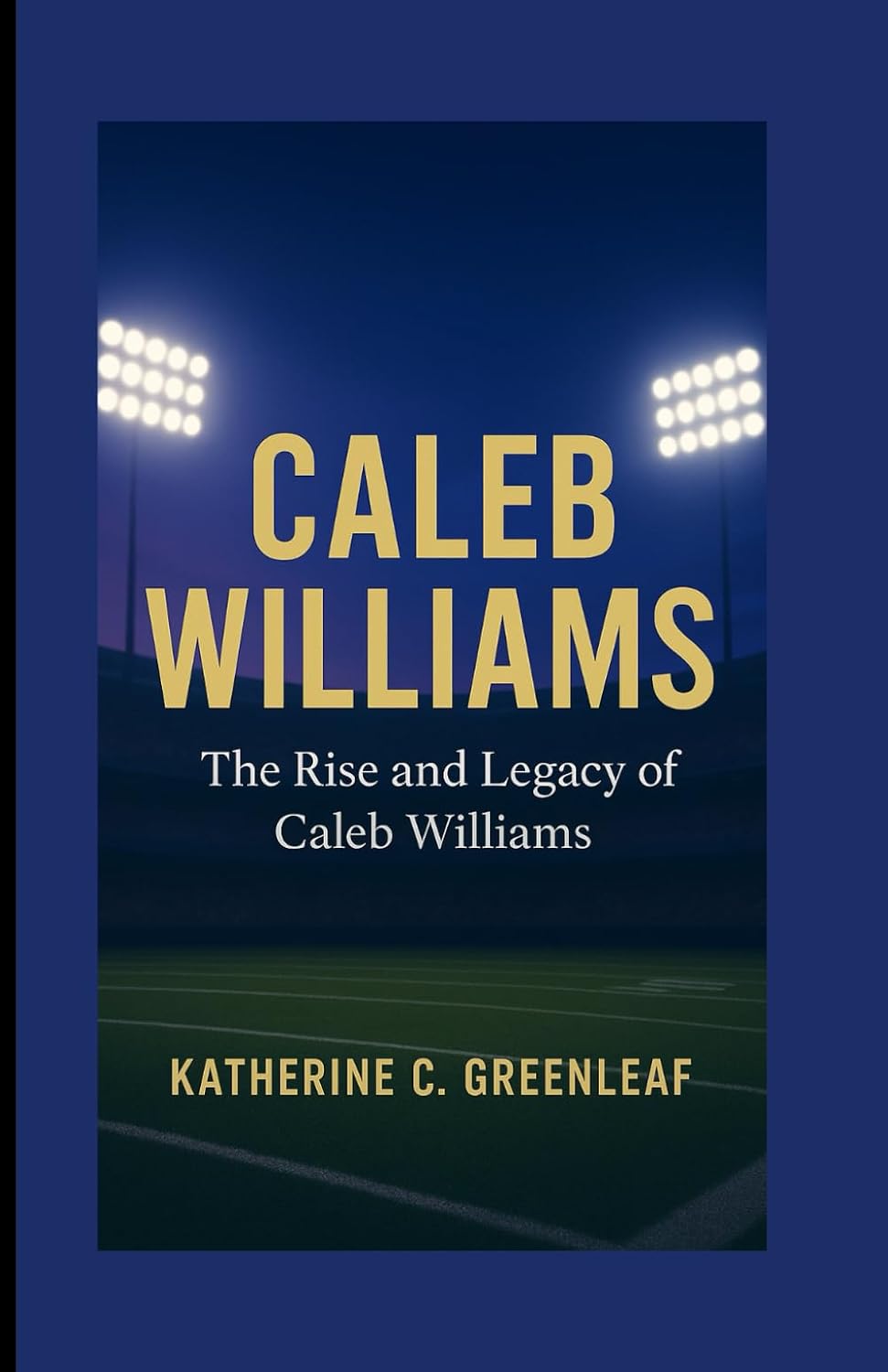 ler totalmente Caleb Williams: The Rise and Legacy of Caleb Williams.