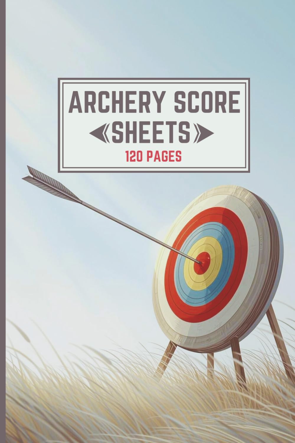 Archery Score Sheets | 6x9 Inch Score Log Book for Practice & Competitions | 120 Pages to Record Shots, Distances, and Totals for Archers baixar o livro de graça