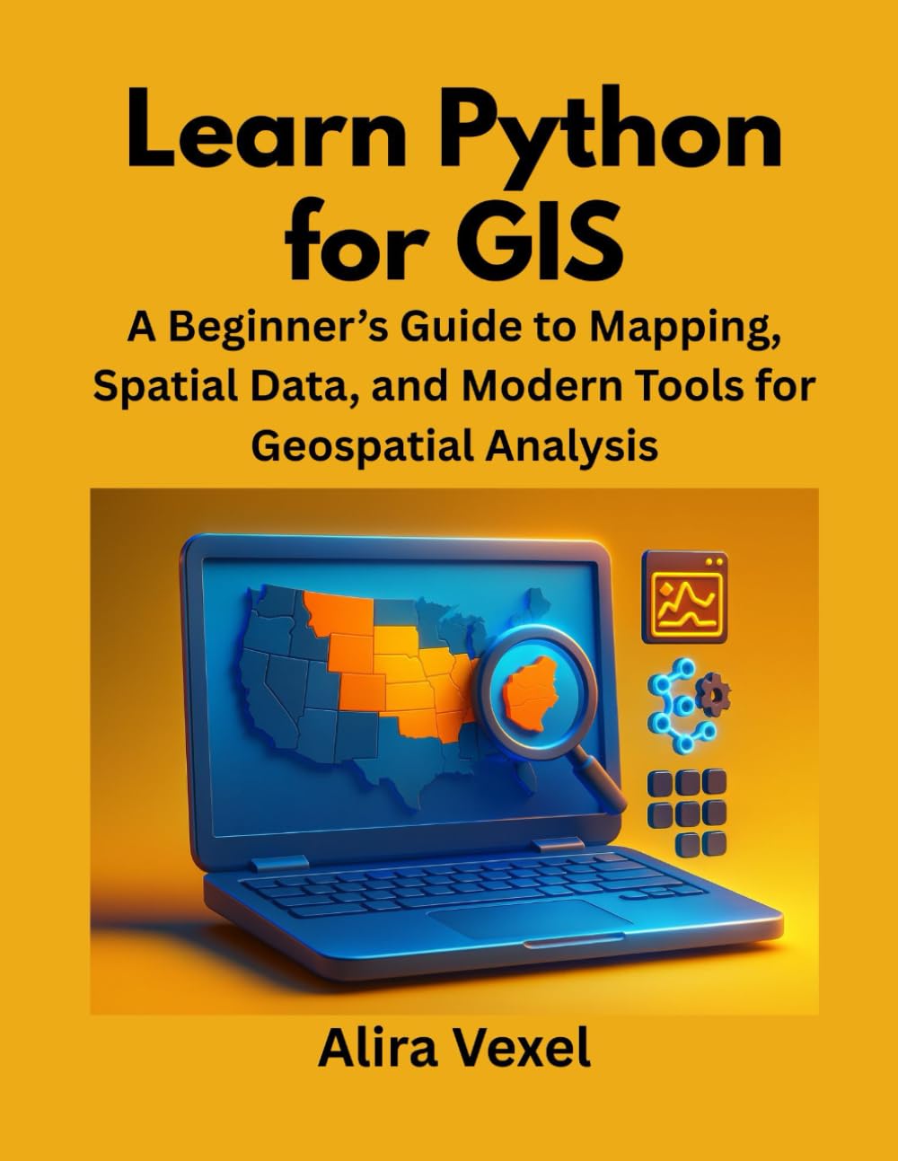 Learn Python for GIS: A Beginner’s Guide to Mapping, Spatial Data, and Modern Tools for Geospatial Analysis baixar o livro de graça
