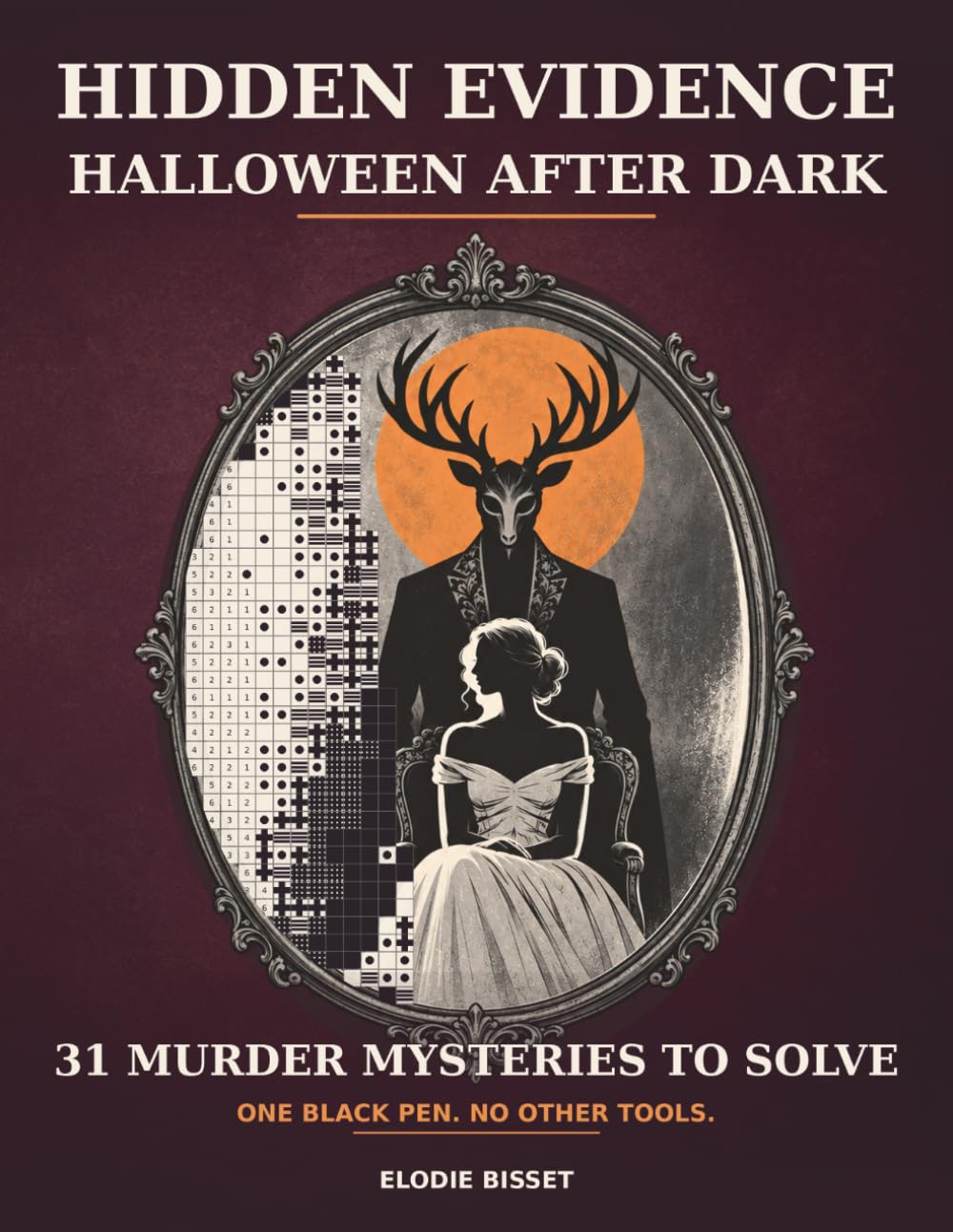 ler totalmente Hidden Evidence: Halloween After Dark: 31 Murder Mystery Cases to solve — A Detective Puzzle Book with Hidden-Picture Reveals for Adults. One black pen. No other tools. (The Hidden Evidence Files)