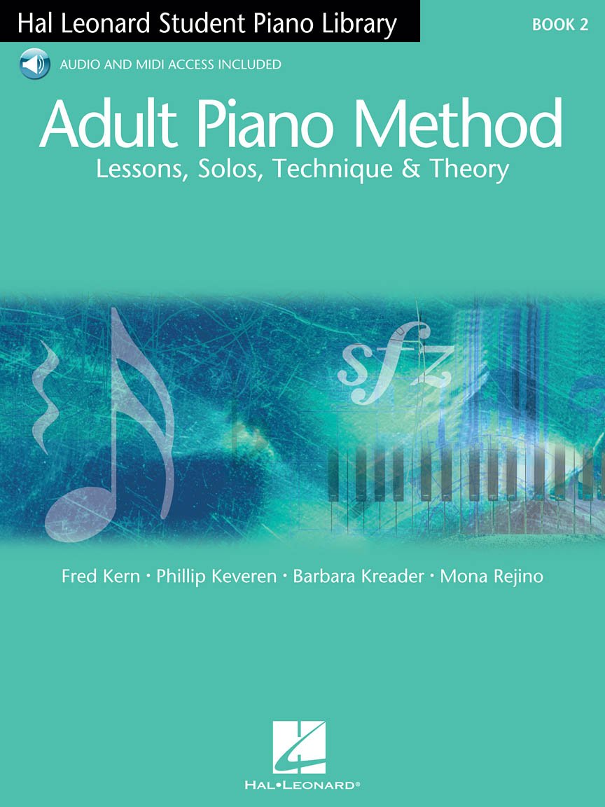 Adult Piano Method - Book 2: Lessons, Solos, Technique, & Theory: 02