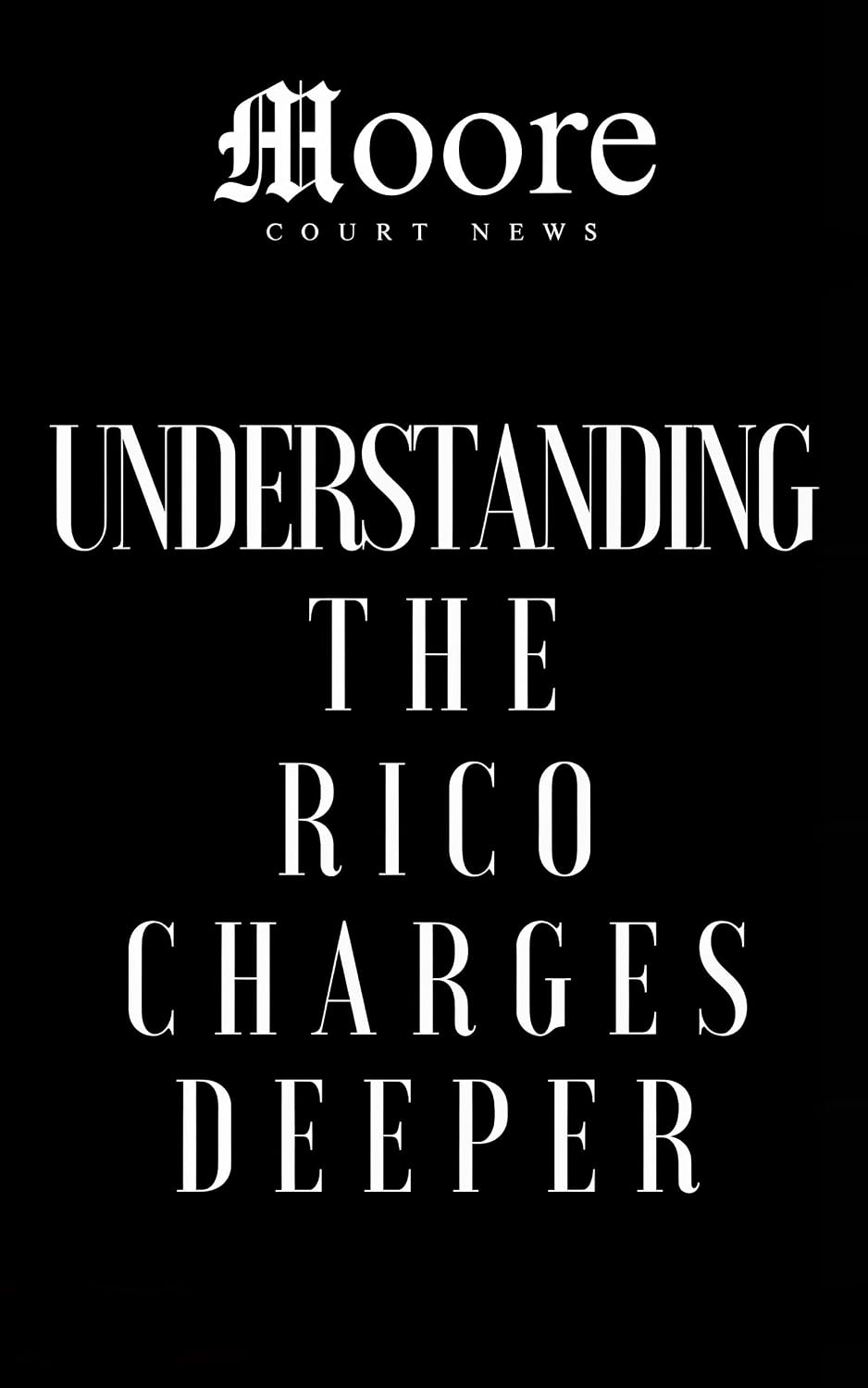 Understanding the RICO Charges Deeper (English Edition) baixar o livro de graça