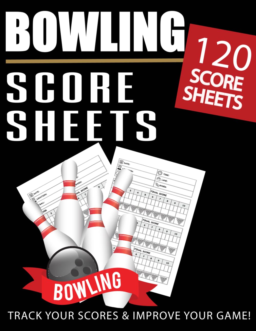 Bowling Score Sheets: Track Your Game Stats and Improve Performance, 120 Pages, 8.5 x 11 Inches. baixar o livro de graça