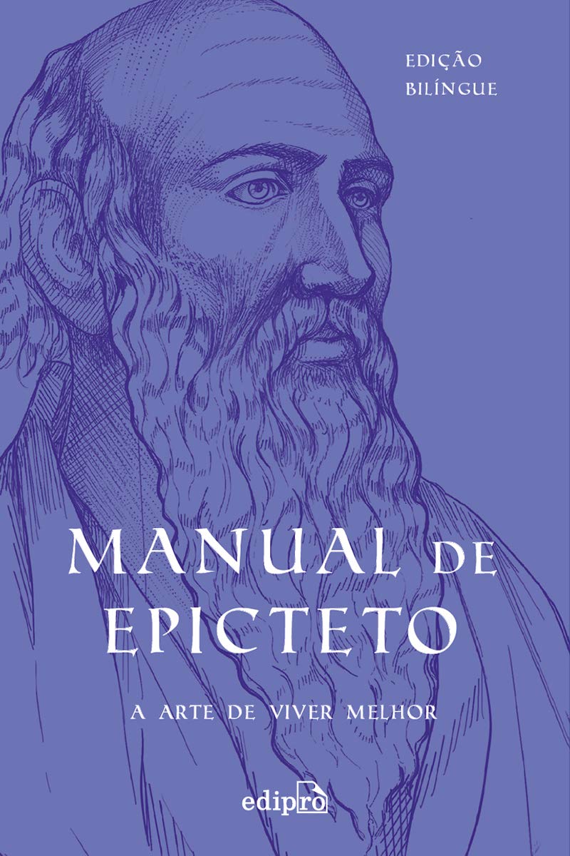 ler totalmente Manual de Epicteto: A arte de viver: Edição Bilíngue com postal + marcador ( Coleção Grandes Mestres do Estoicismo)