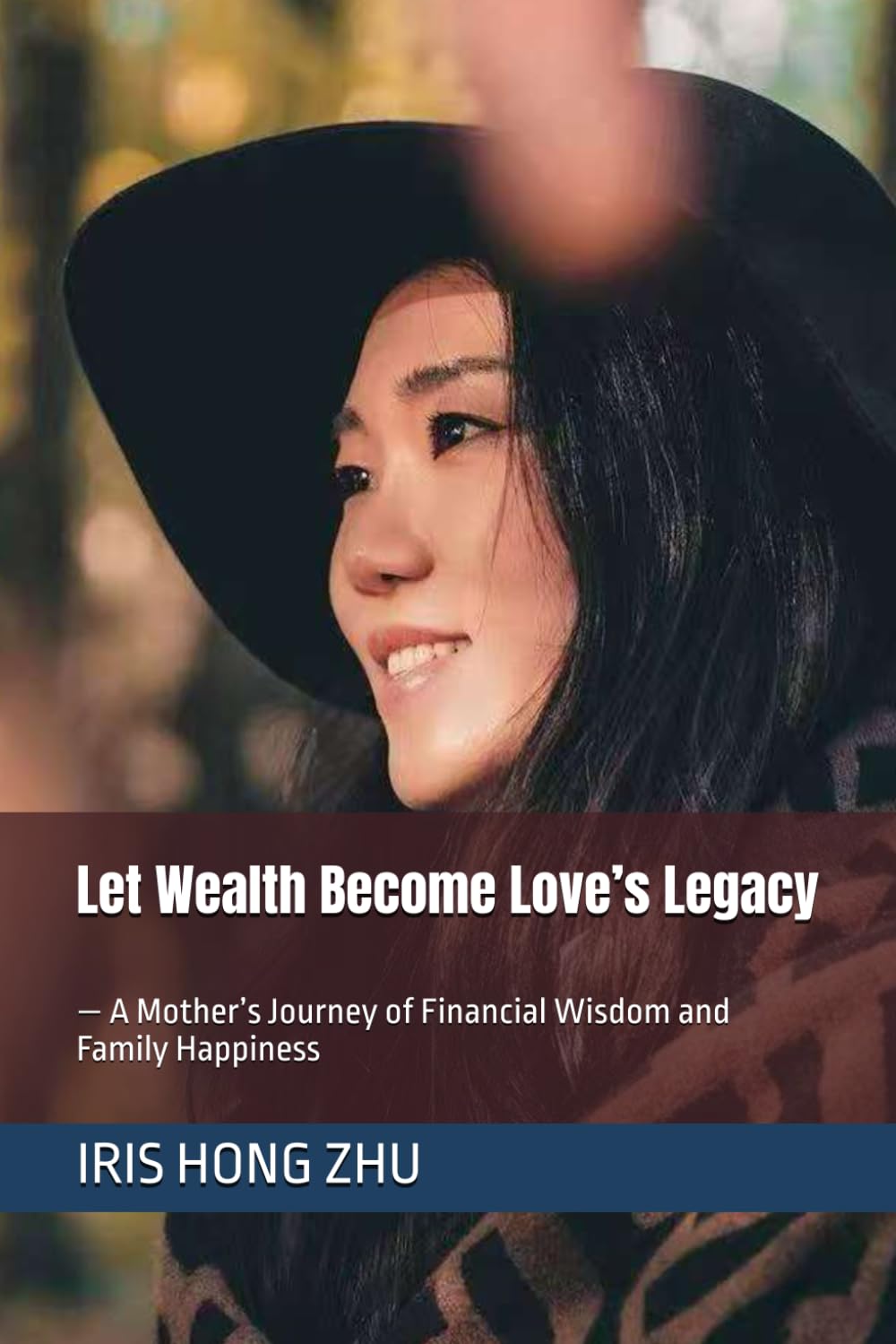 Let Wealth Become Love’s Legacy — A Mother’s Journey of Financial Wisdom and Family Happiness: 《让财富成为爱的延续》 ——一位母亲的财商觉醒与家族幸福的秘密 baixar o livro de graça