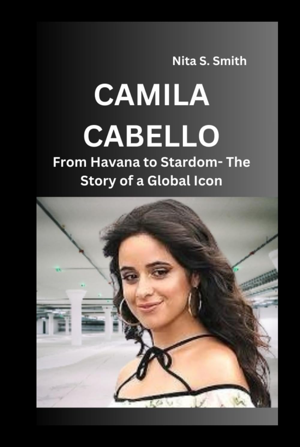 CAMILA CABELLO: From Havana to Stardom- The Story of a Global Icon baixar o livro de graça