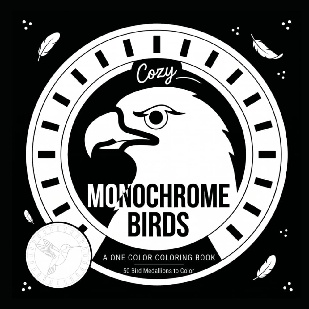 ler totalmente Birds Medallion Monochrome Coloring Book: A One Color Coloring Book for Adults | 50 Beautiful Bird Medallions to Fill in Black | Easy to Complex Designs for Relaxation and Stress Relief