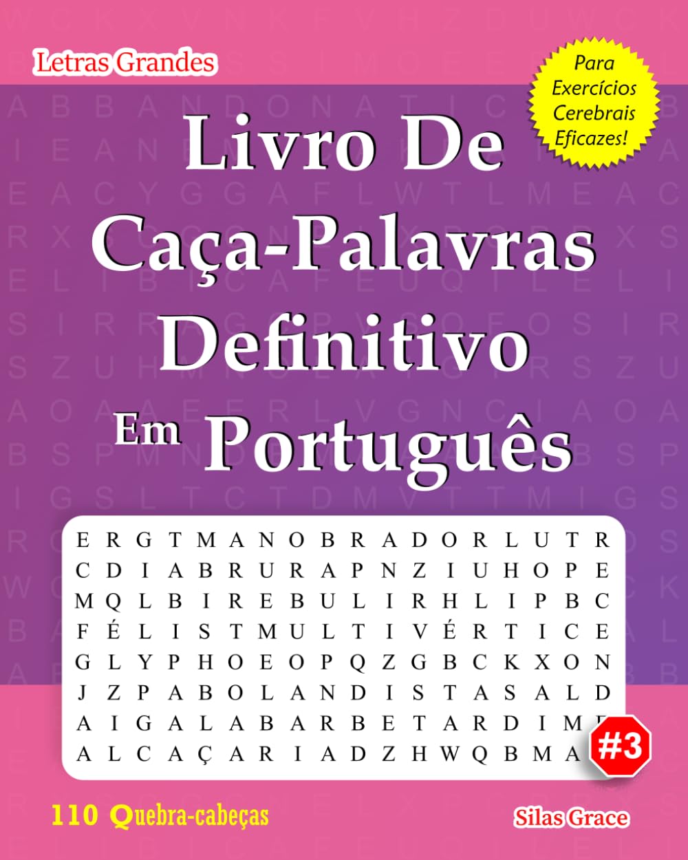 ler totalmente Livro De Caça-palavras Definitivo Em Português: #3: (PORTUGUESE EDITION): 110 Quebra-cabeças Divertidos Para Mantê-lo Entretido