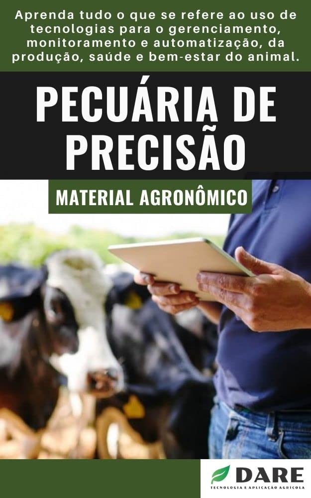 ler totalmente PECUÁRIA DE PRECISÃO | Importância e características do uso da tecnologia na pecuária
