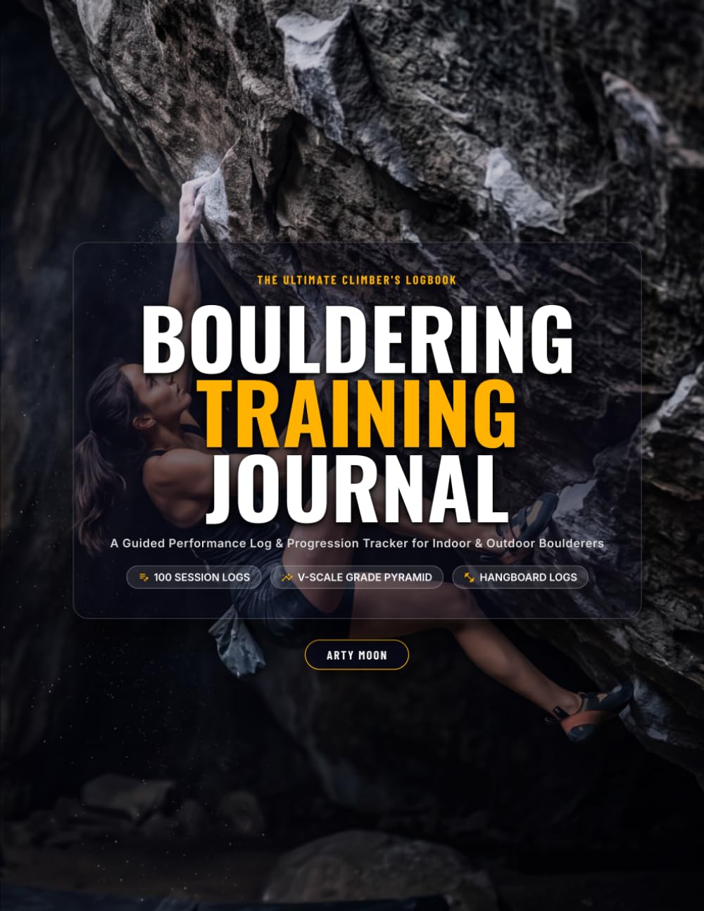 Bouldering Training Journal: A Guided Performance Log & Progression Tracker for Indoor & Outdoor Boulderers baixar livro de graça