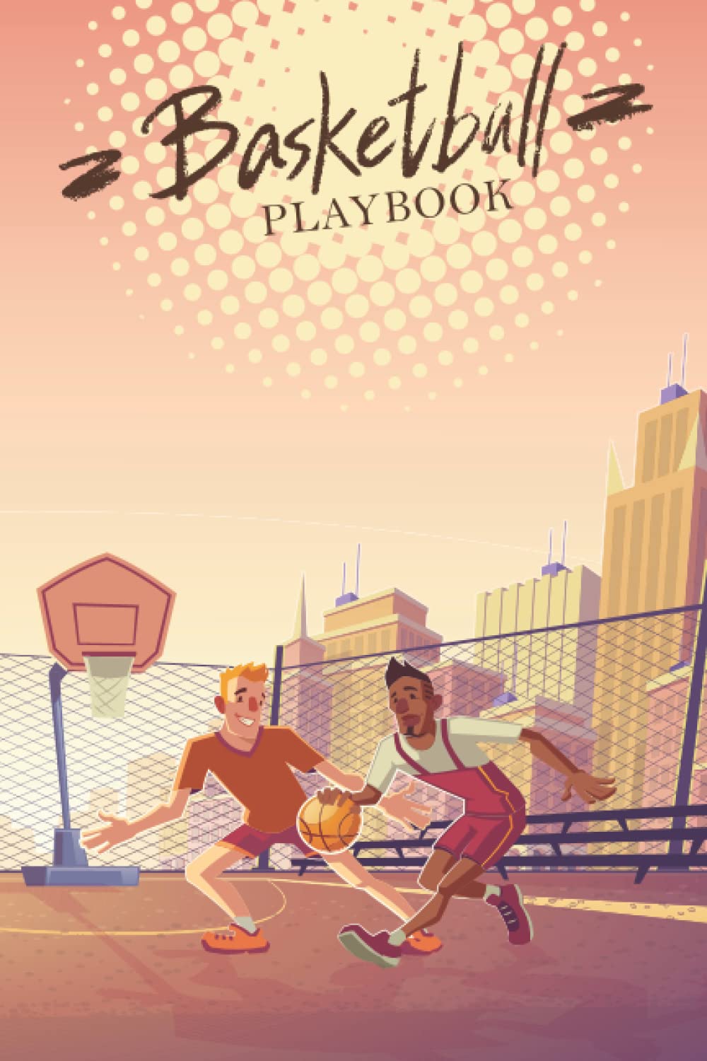 Basketball Playbook: Basketball Playbook Notebook to Keep Track of Ideas and Observation, Scouting, drills plays and strategies coaching planner Grate Gift for Basketball Coaches as Thank You. baixar o livro de graça