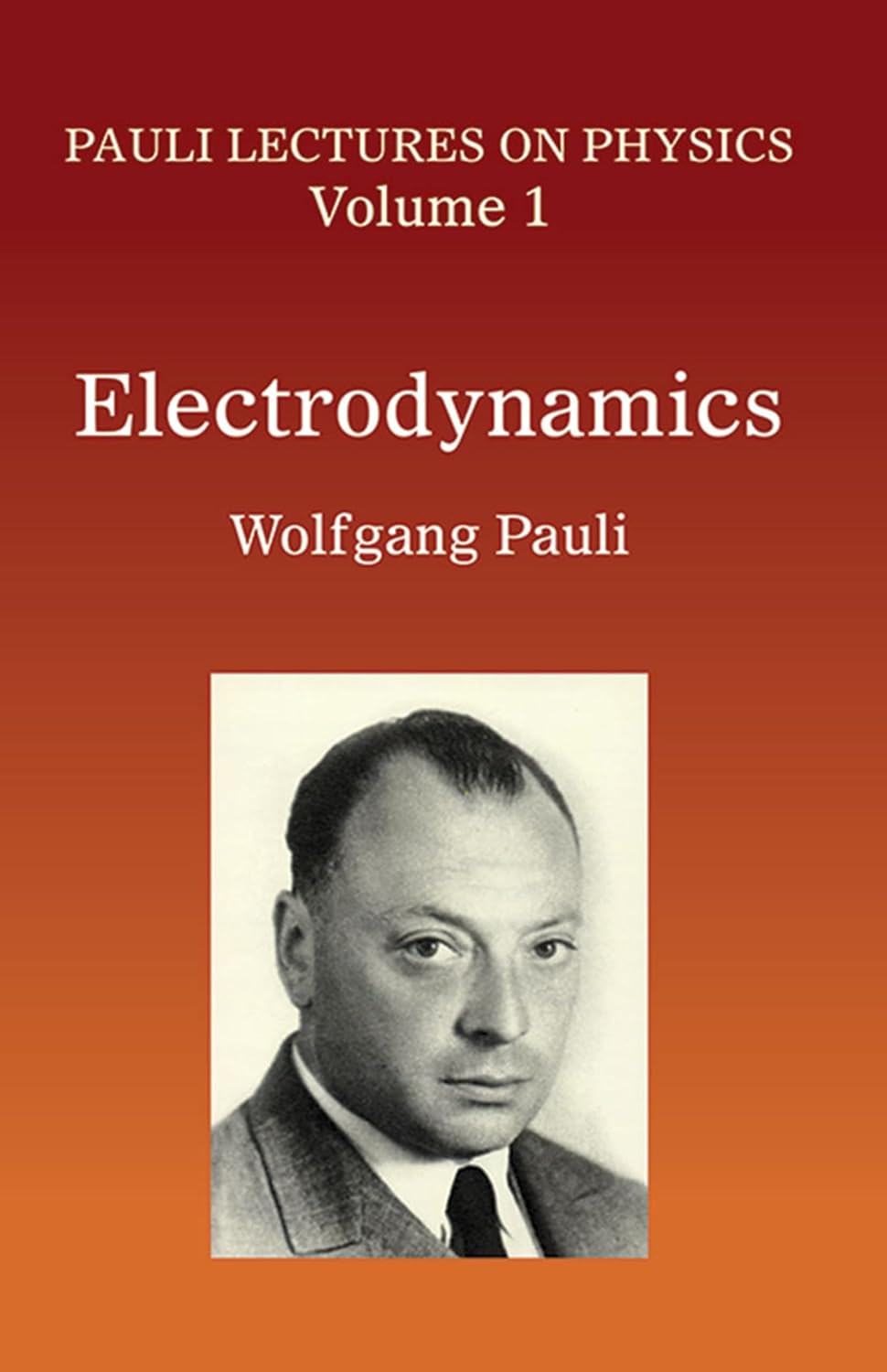 Electrodynamics: Volume 1 of Pauli Lectures on Physics: Volume 1 of Pauli Lectures on Physics Volume 1 baixar o livro de graça