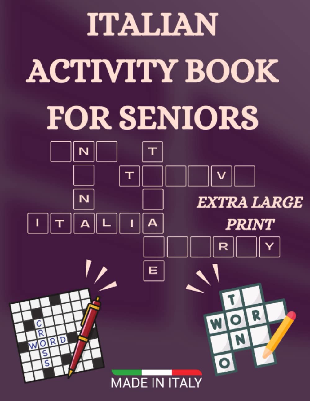 ITALIAN ACTIVITY BOOK FOR SENIORS: The Big Activity Book Puzzles For Seniors, Crossword In Italian, Word Search In Italian, All with Solutions, Extra Large Print!! (Italian Edition) baixar livro de graça