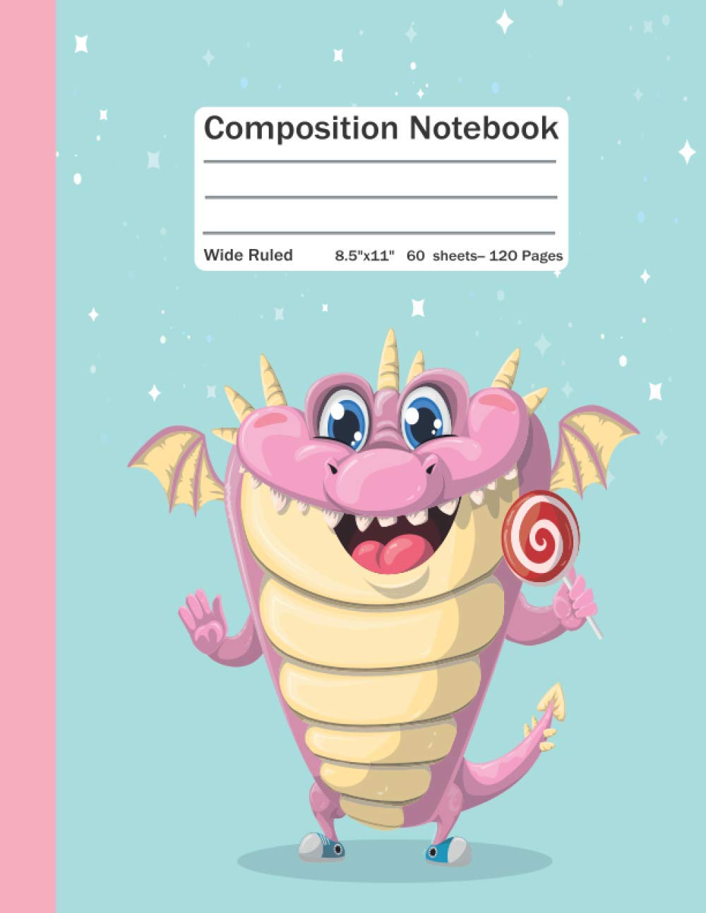 Composition Notebook: Wide Ruled Lined Paper Notebook Journal, Cute Dragon Workbook for Boys Girls Kids Teens Students for Back to School and Home College Writing Notes. baixar o livro de graça