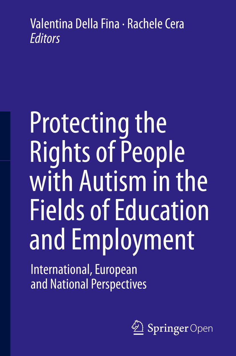 ler totalmente Protecting the Rights of People with Autism in the Fields of Education and Employment: International, European and National Perspectives (English Edition)