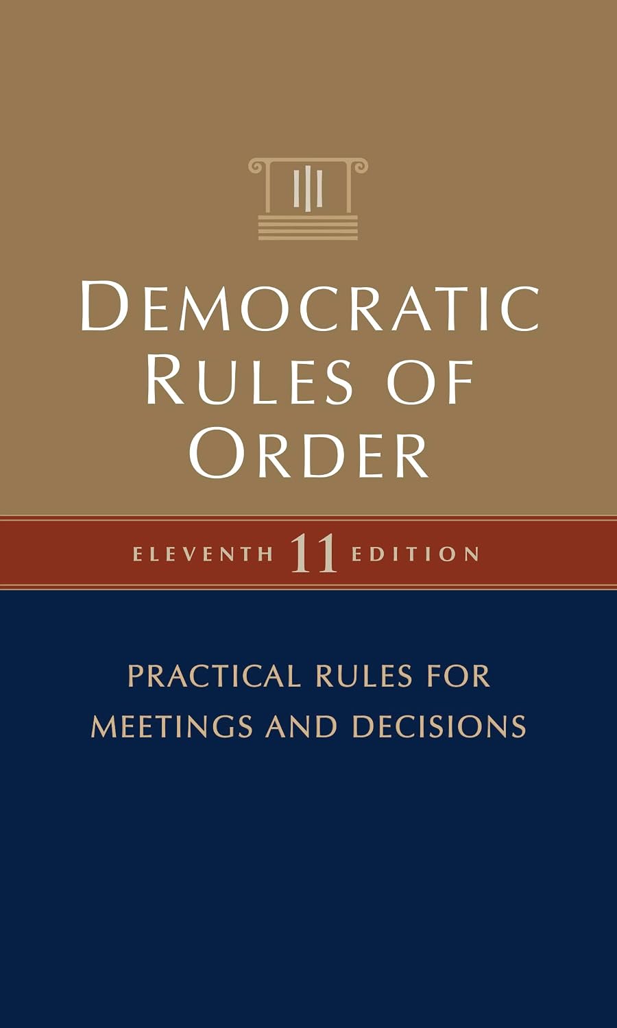ler totalmente Democratic Rules of Order, 11th Edition: Practical Rules for Meetings and Decisions (English Edition)